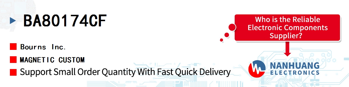 BA80174CF Bourns MAGNETIC CUSTOM
