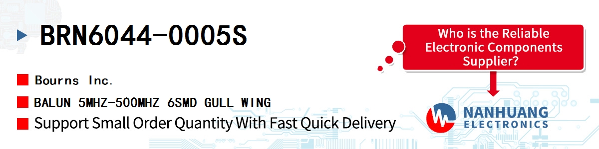 BRN6044-0005S Bourns BALUN 5MHZ-500MHZ 6SMD GULL WING