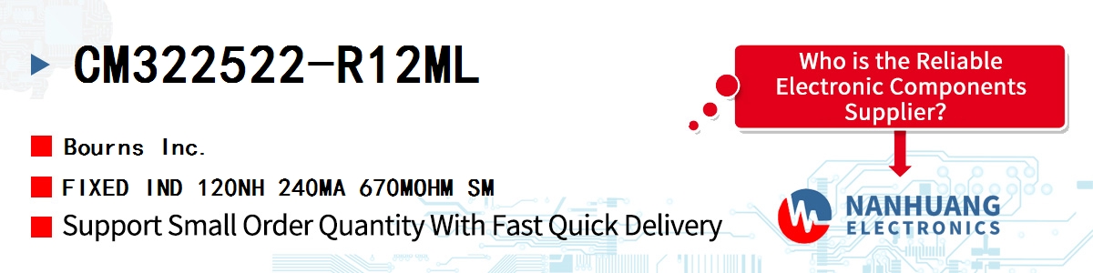 CM322522-R12ML Bourns FIXED IND 120NH 240MA 670MOHM SM