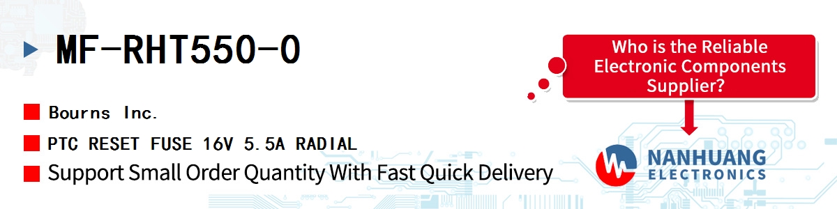 MF-RHT550-0 Bourns PTC RESET FUSE 16V 5.5A RADIAL