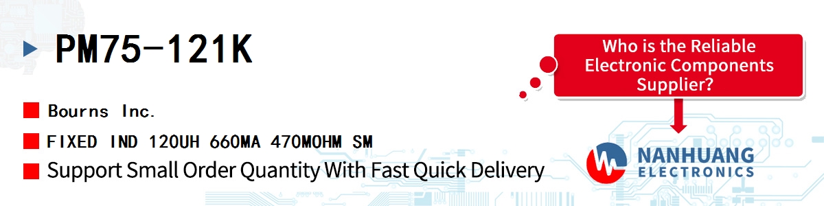 PM75-121K Bourns FIXED IND 120UH 660MA 470MOHM SM