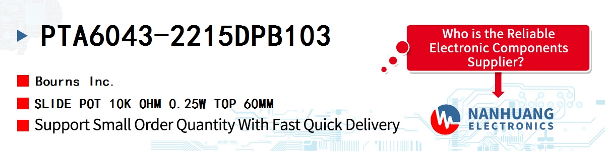PTA6043-2215DPB103 Bourns SLIDE POT 10K OHM 0.25W TOP 60MM