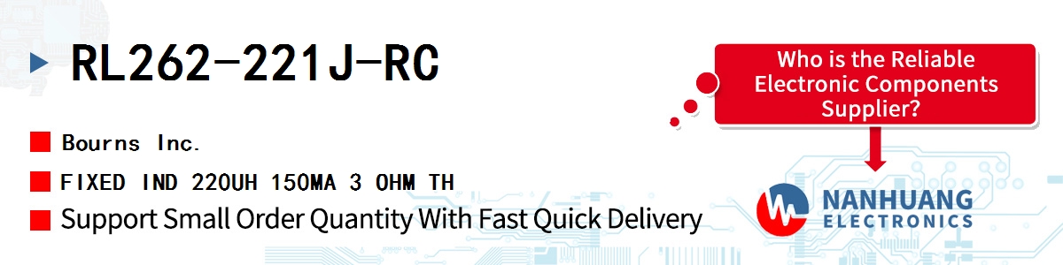 RL262-221J-RC Bourns FIXED IND 220UH 150MA 3 OHM TH