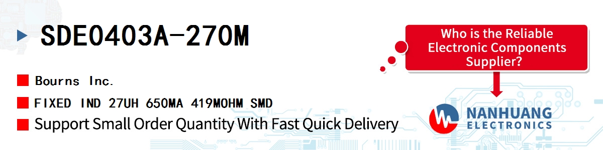 SDE0403A-270M Bourns FIXED IND 27UH 650MA 419MOHM SMD