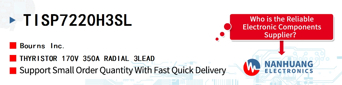 TISP7220H3SL Bourns THYRISTOR 170V 350A RADIAL 3LEAD