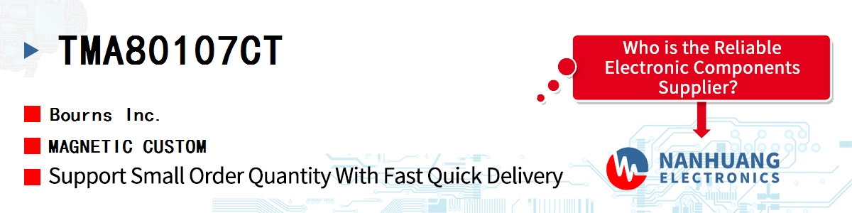 TMA80107CT Bourns MAGNETIC CUSTOM
